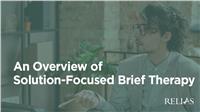 An Overview of Solution-Focused Brief Therapy