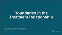 Boundaries in the Treatment Relationship