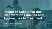 Impact of Substance Use Disorders on Families and Approaches to Treatment