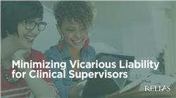 Minimizing Vicarious Liability for Clinical Supervisors